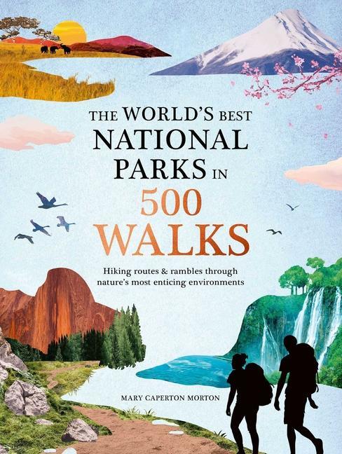 Книга The World's Best National Parks in 500 Walks 