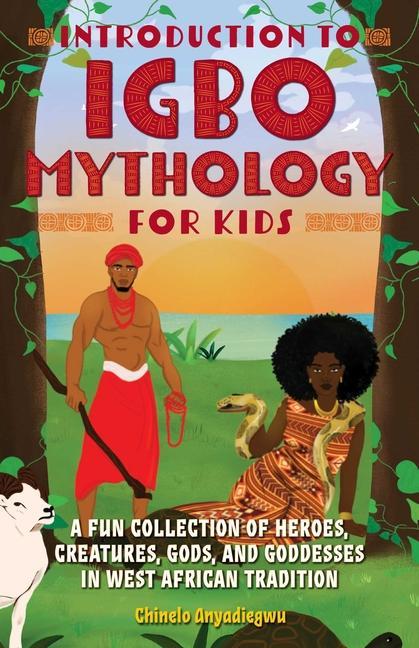Book Introduction To Igbo Mythology For Kids 