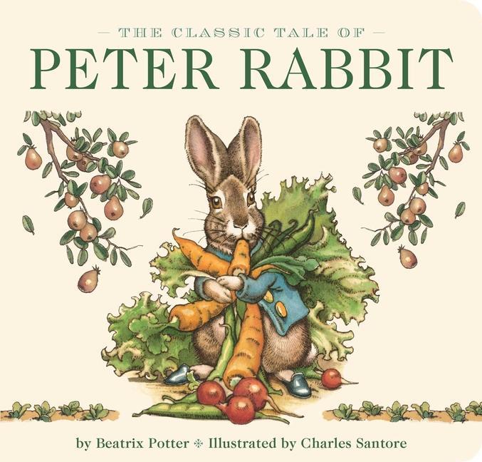 Kniha Classic Tale of Peter Rabbit Board Book (the Revised Edition) Charles Santore