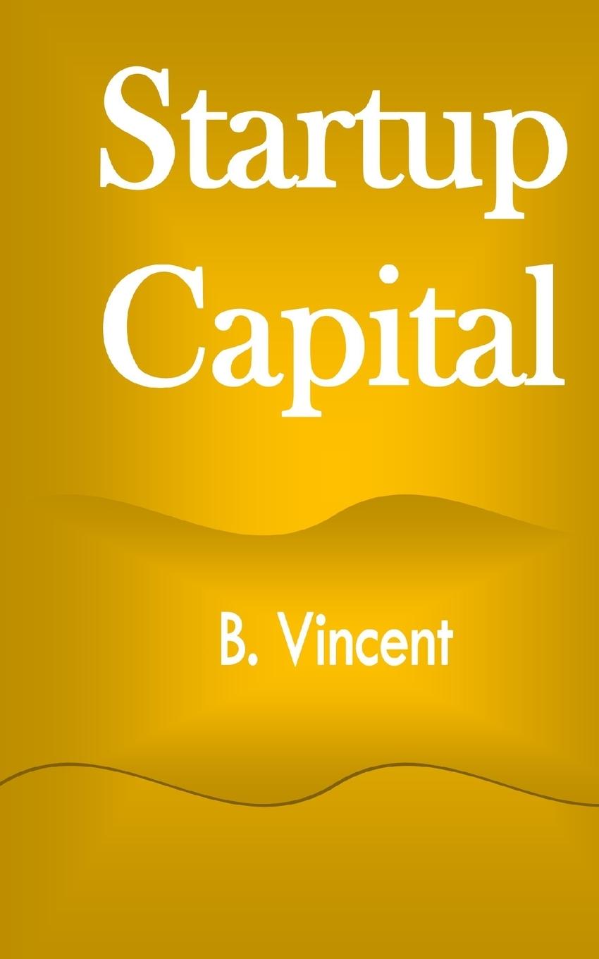 Knjiga Startup Capital B. Vincent