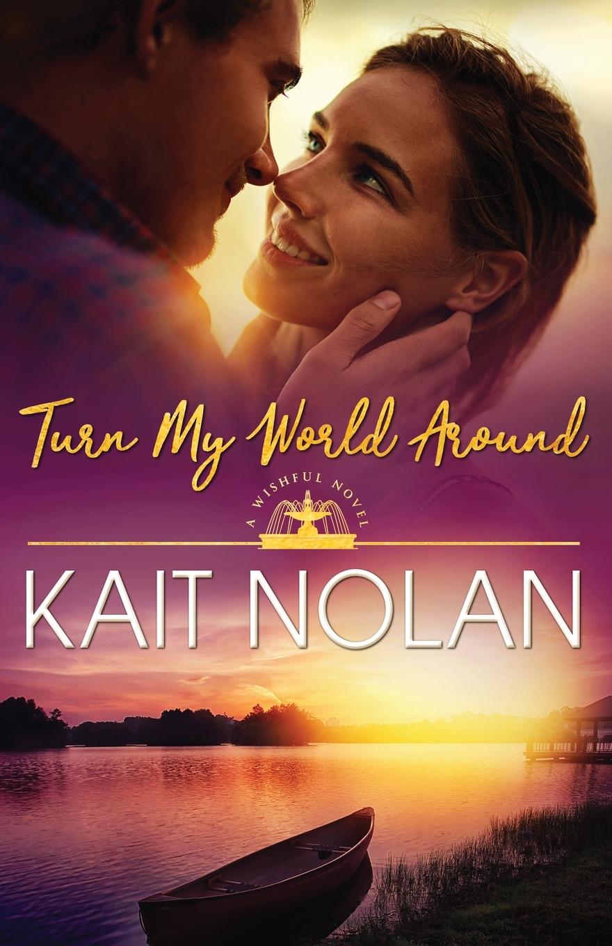 Knjiga Turn My World Around Kait Nolan