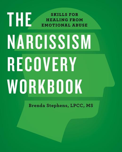 Könyv The Narcissism Recovery Workbook: Skills for Healing from Emotional Abuse 