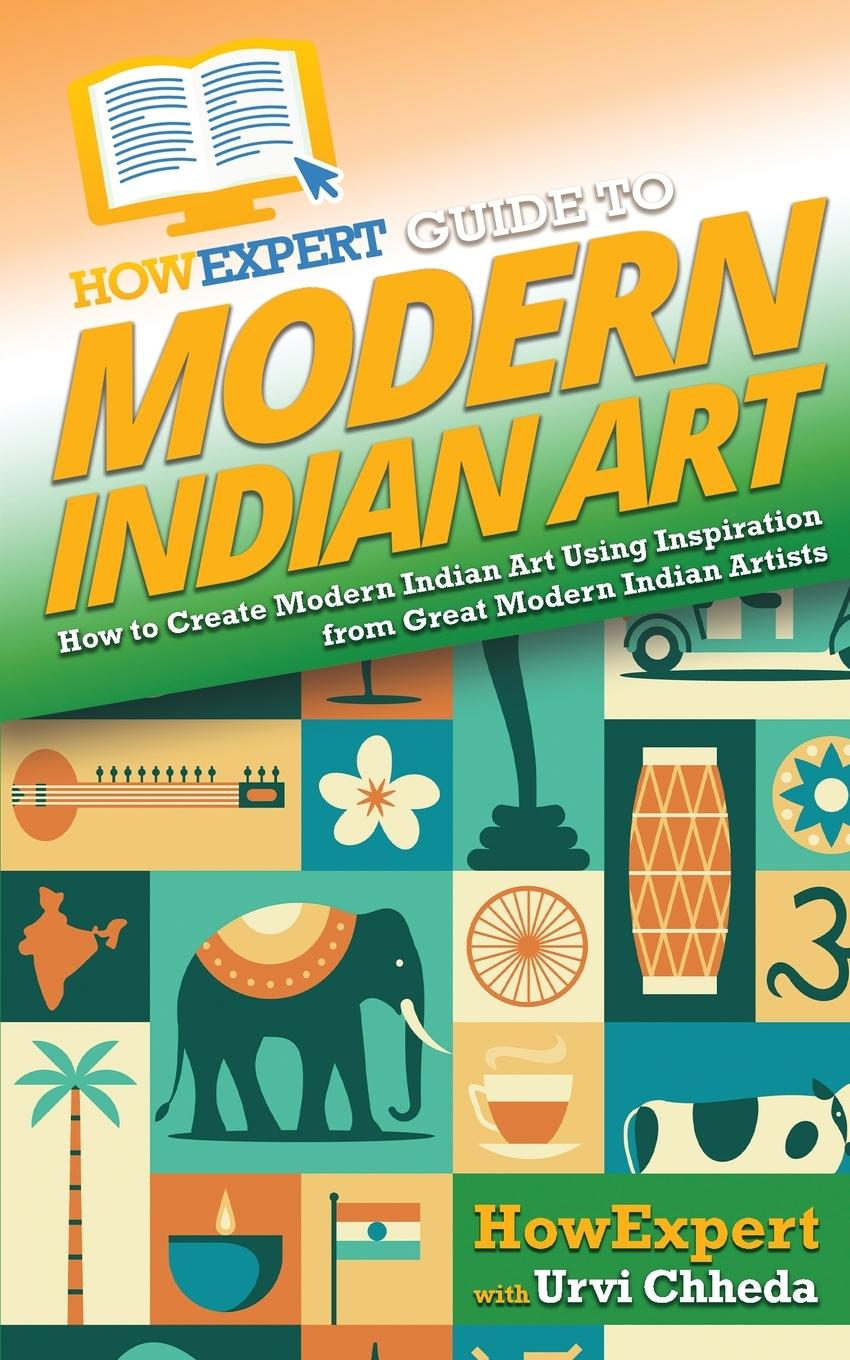 Boek HowExpert Guide to Modern Indian Art Urvi Chheda