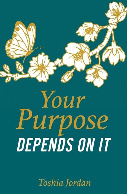 Knjiga Your Purpose Depends On It Jamie Jordan
