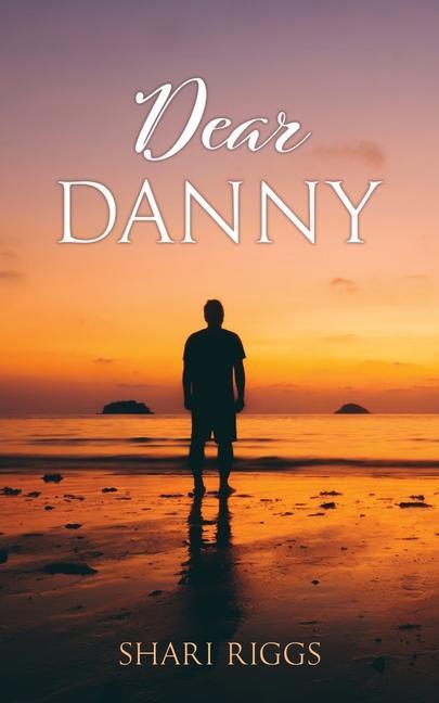 Knjiga Dear Danny Shari Riggs