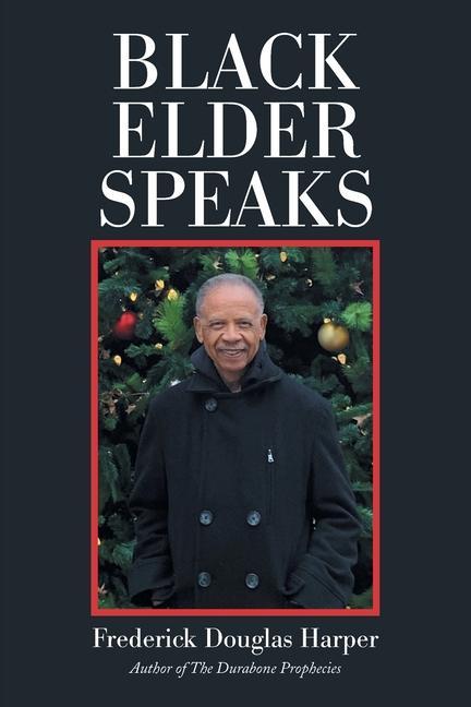 Knjiga Black Elder Speaks Frederick Douglas Harper
