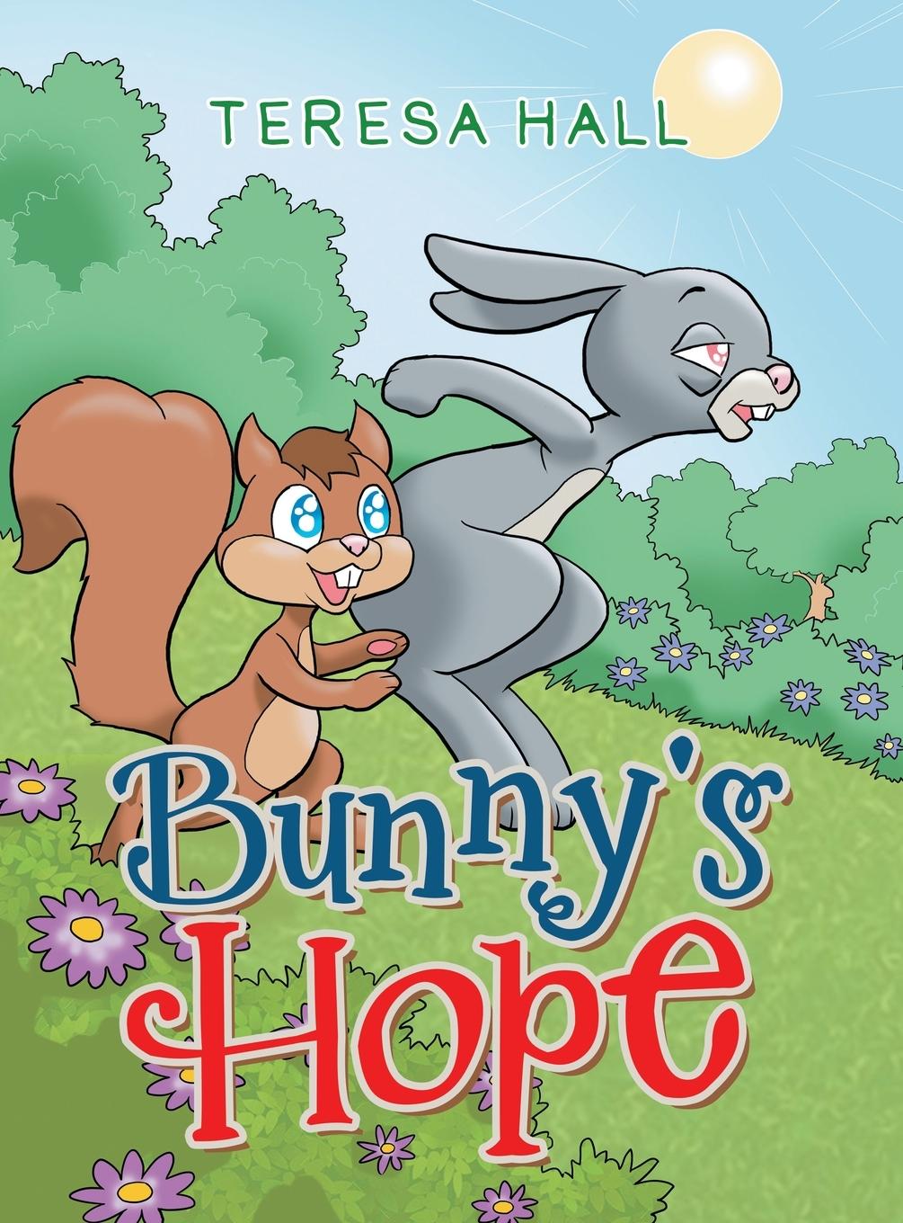 Knjiga Bunny's Hope Teresa Hall