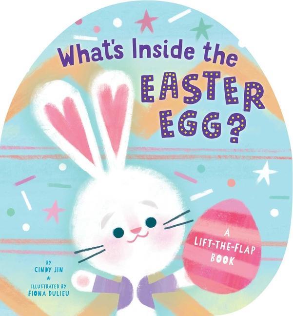 Knjiga What's Inside the Easter Egg?: A Lift-The-Flap Book Fiona Dulieu