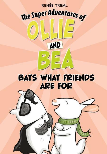 Knjiga Bats What Friends Are for Renée Treml