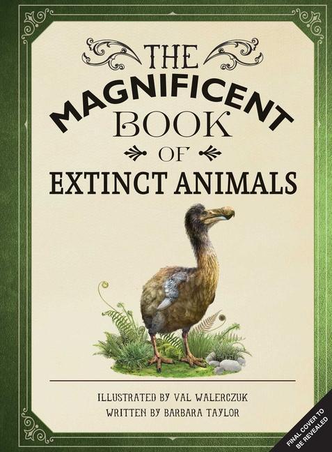 Książka Magnificent Book of Extinct Animals Walerczuk Val