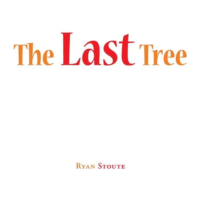 Knjiga Last Tree Ryan Stoute