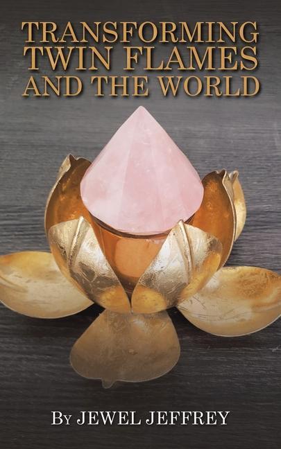 Livro Transforming Twin Flames and the World Jewel Jeffrey