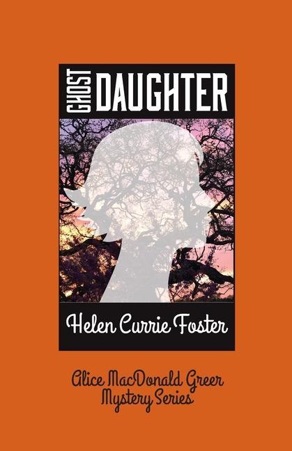 Knjiga Ghost Daughter Helen C. Foster