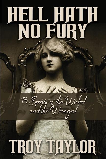 Book Hell Hath No Fury Troy Taylor