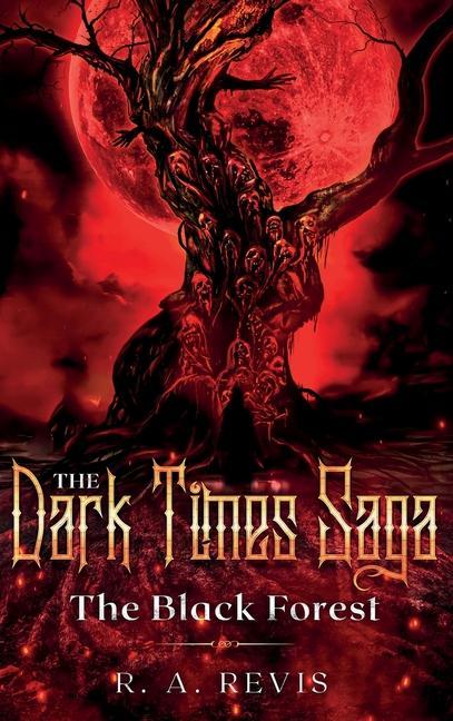 Book Dark Times Saga R. A. Revis