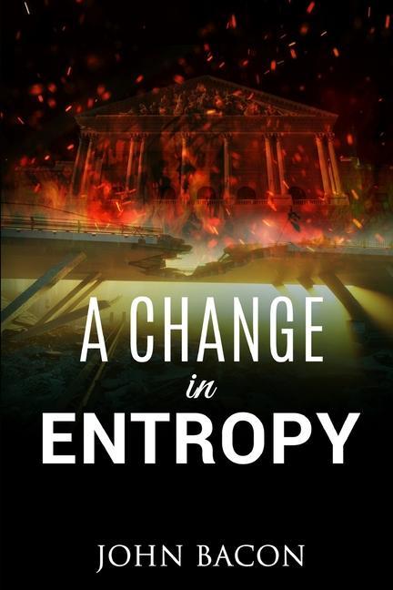 Book Change in Entropy John Bacon