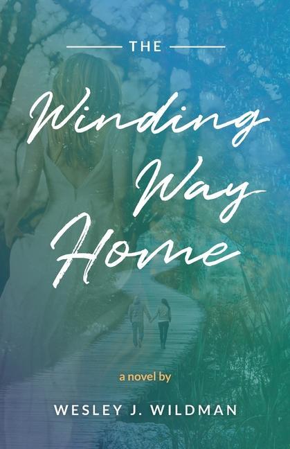 Boek Winding Way Home Wesley J. Wildman