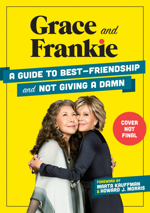 Könyv Grace and Frankie Emilie Sandoz-Voyer