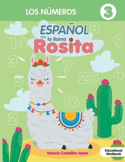 Book Espanol con la llama Rosita Los Numeros Yasmin Castellon Acuna
