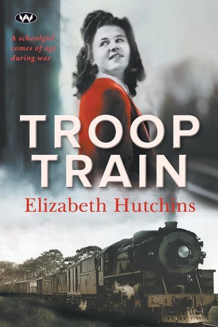 Knjiga Troop Train Elizabeth Hutchins