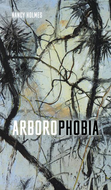 Knjiga Arborophobia Nancy Holmes