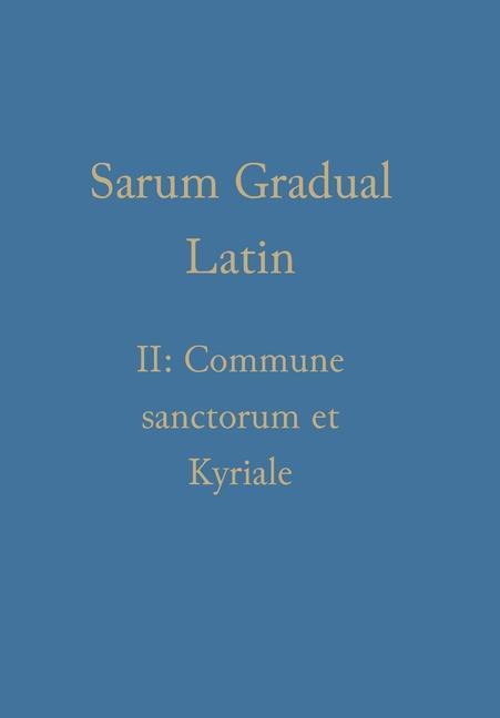 Kniha Sarum Gradual Latin II 