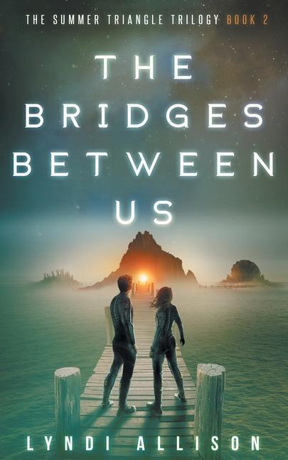 Knjiga Bridges Between Us Lyndi Allison