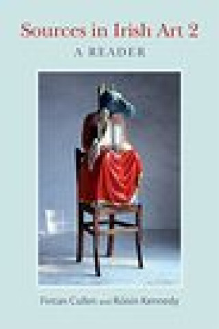 Kniha Sources in Irish Art 2 Fintan Cullen