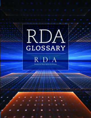 Kniha RDA Glossary Joint Steering Committee for the Development of RDA