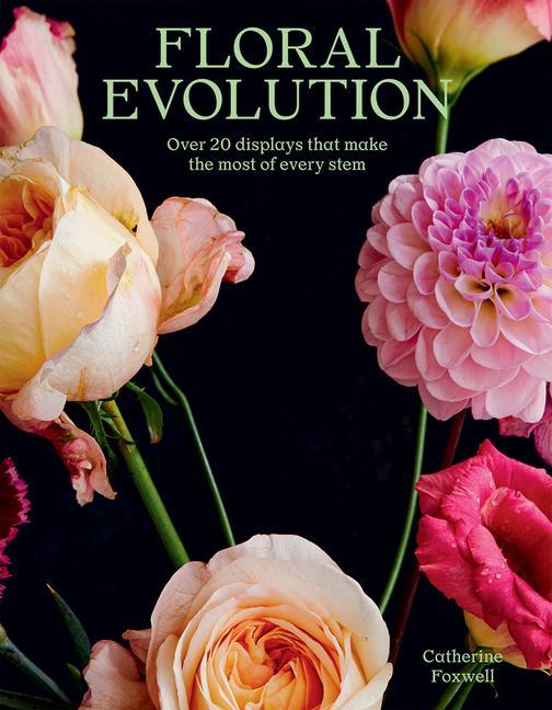 Knjiga Floral Evolution Catherine Foxwell