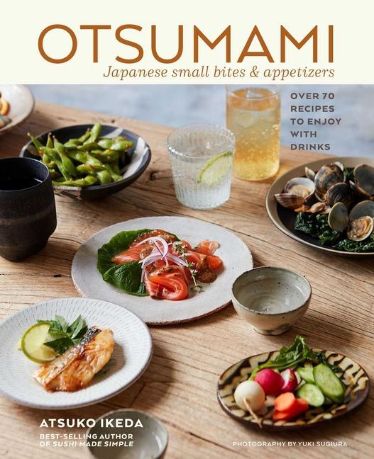 Kniha Otsumami: Japanese small bites & appetizers 