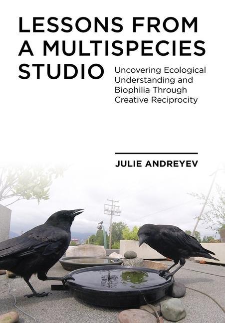 Carte Lessons from a Multispecies Studio Julie (Emily Carr University of Art + Design) Andreyev