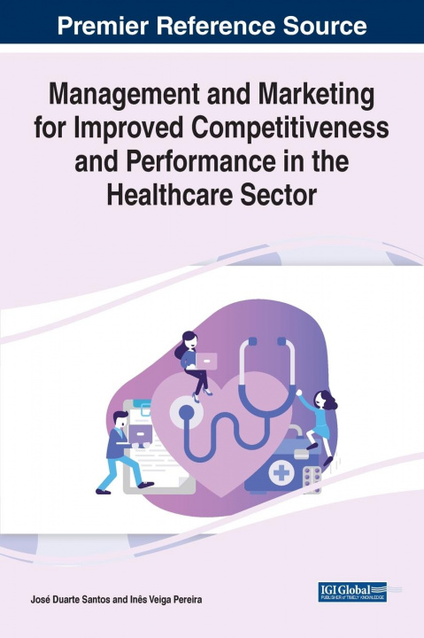 Boek Management and Marketing for Improved Competitiveness and Performance in the Healthcare Sector José Duarte Santos
