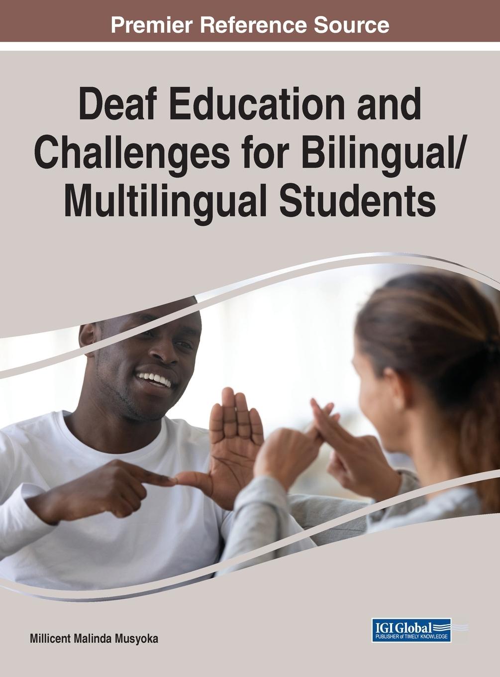 Boek Deaf Education and Challenges for Bilingual/Multilingual Students Millicent Malinda Musyoka