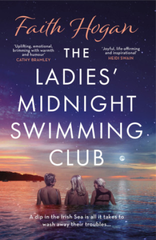 Knjiga Ladies' Midnight Swimming Club Faith Hogan