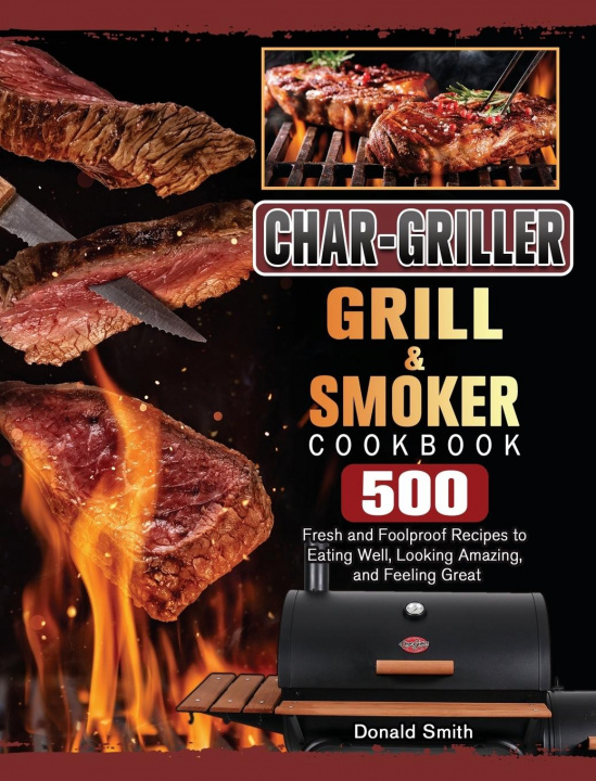 Book Char-Griller Grill & Smoker Cookbook Donald Smith