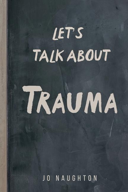 Buch Let's Talk About Trauma Jo Naughton
