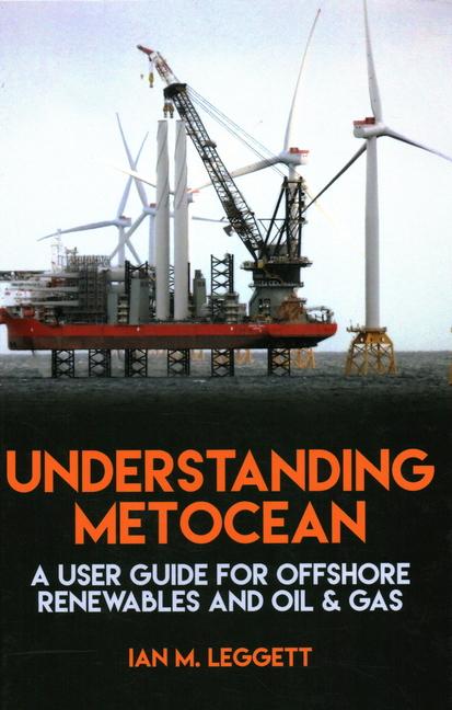 Knjiga Understanding Metocean Ian M. Leggett
