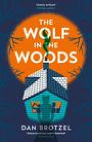 Knjiga Wolf in the Woods Dan Brotzel