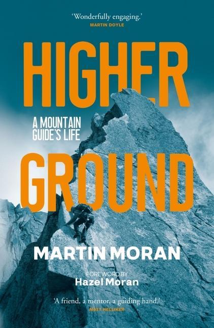 Knjiga Higher Ground Martin Moran