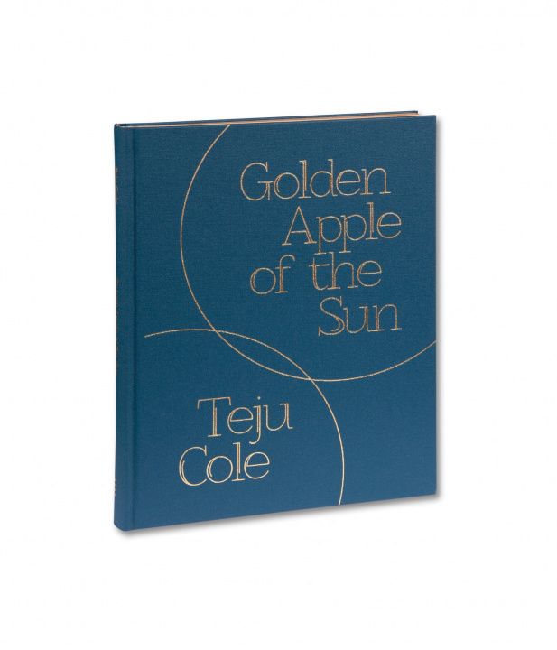 Kniha GOLDEN APPLE OF THE SUN Teju Cole