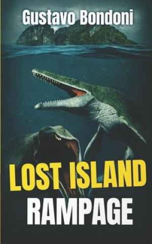 Knjiga Lost Island Rampage Gustavo Bondoni
