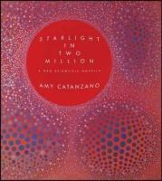 Knjiga STARLIGHT IN 2 MILLION Amy Catanzano