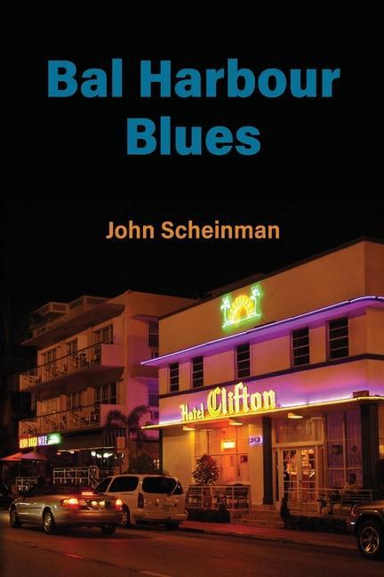 Knjiga Bal Harbour Blues John Scheinman