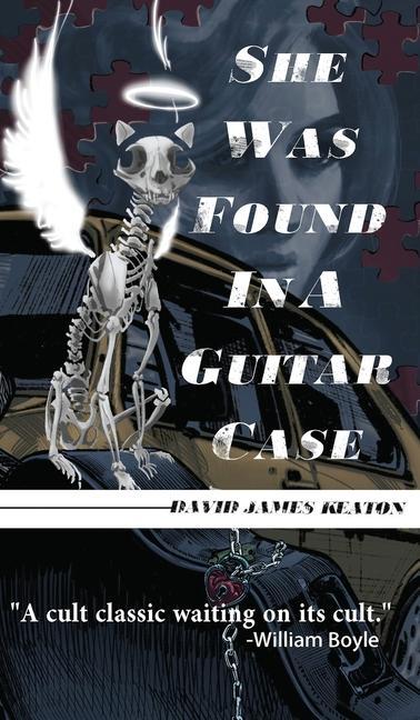 Knjiga She Was Found in a Guitar Case David James Keaton