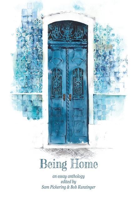 Kniha Being Home Bob Kunzinger