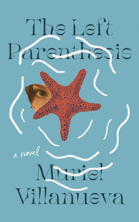 Knjiga Left Parenthesis Muriel Villanueva