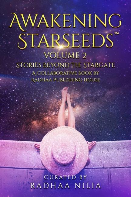 Könyv Awakening Starseeds, Vol. 2 Radhaa Nilia
