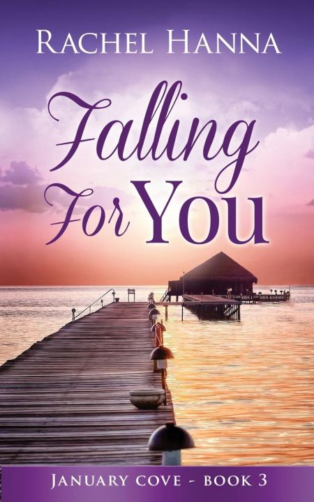 Knjiga Falling For You Rachel Hanna