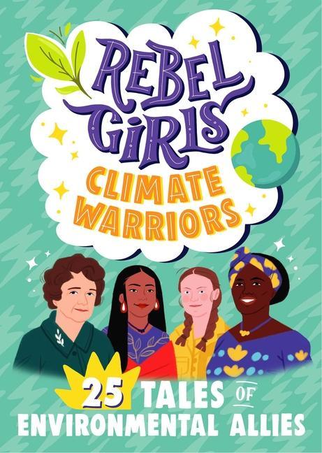 Книга Rebel Girls Climate Warriors 